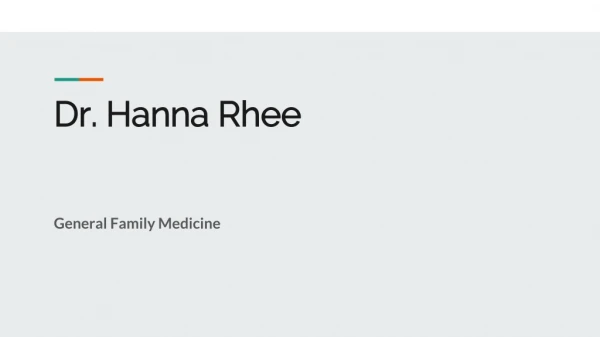 Why See a Family Practitioner like Dr. Hanna Rhee?