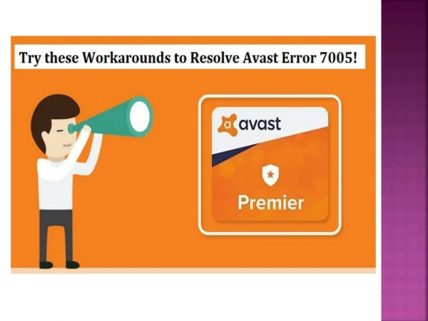 Try these Workarounds to Resolve Avast Error 7005!
