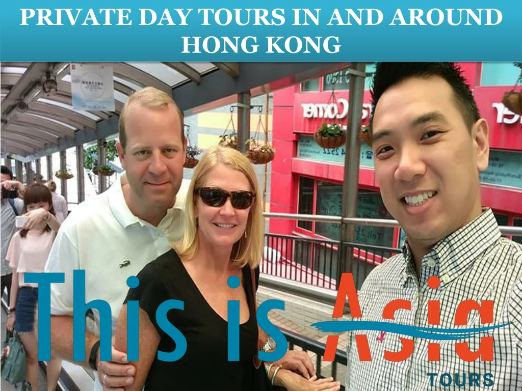 private day tours in and around hong kong