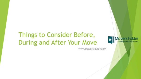 Things to Consider Before, During and After Your Move