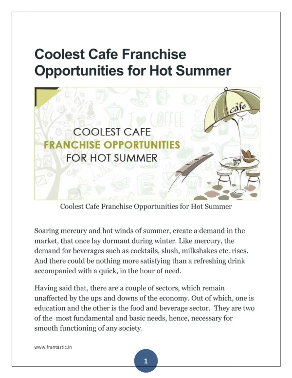 Coolest Cafe Franchise Opportunities for Hot Summer Coolest Cafe Franchise Opportunities for Hot Summer Soaring mercury