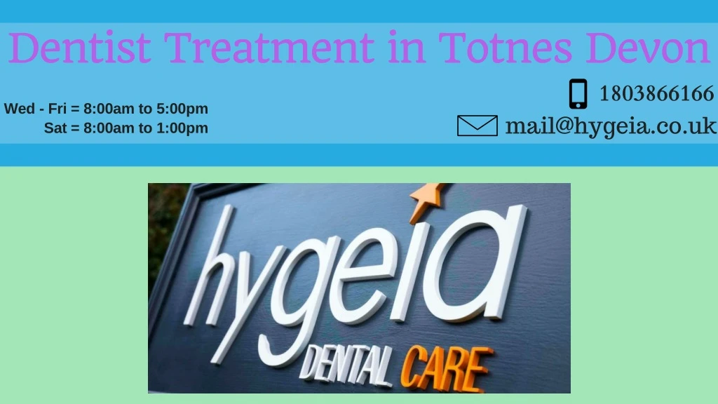 dentist treatment in totnes devon