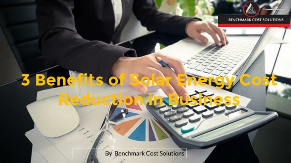 3 Benefits of Solar Energy Cost Reduction in Business