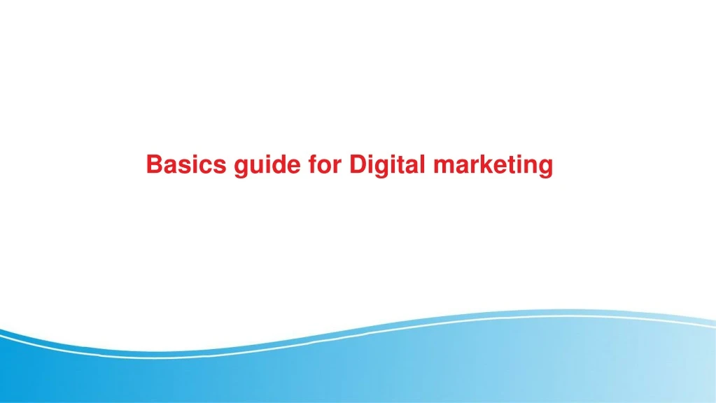 basics guide for digital marketing