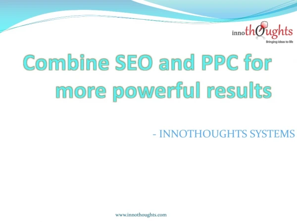 Why you should Combine SEO and PPC for more powerful results |Innothoughts