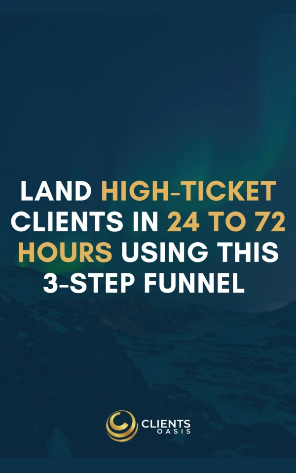 Louis-Kennedy Chukwuka - The Simple 3 Step Funnel For High Ticket Sales (Clients Oasis)