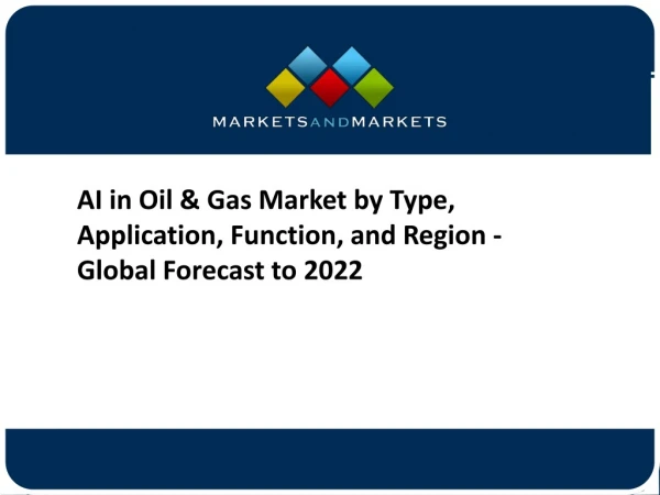 AI in Oil & Gas Market worth $2.85 Billion by 2022