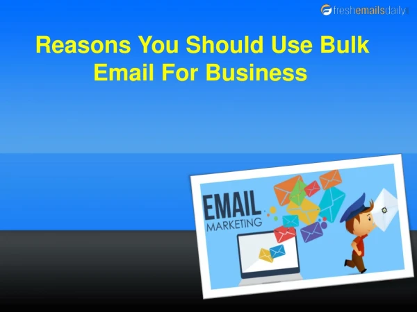 Reasons You Should Use Bulk Email For Business