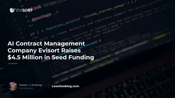AI Contract Management Company Evisort Raises $4.5 Million in Seed Funding