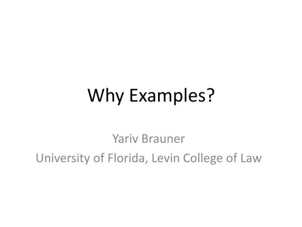 Why Examples?