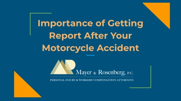 Importance of Getting Report after your Motorcycle Accident
