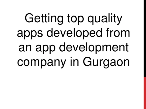 getting top quality apps developed from