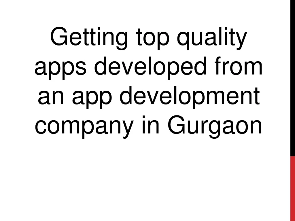 getting top quality apps developed from
