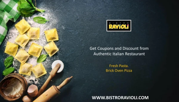 Get Coupons and Discount from Authentic Italian Restaurant - Bistroravioli