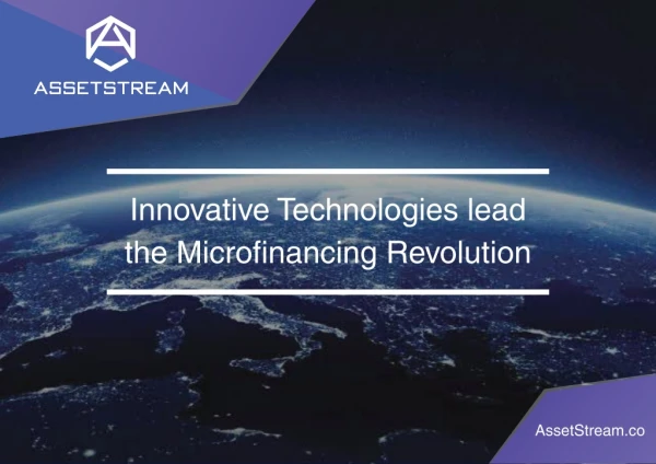 Innovative Technologies lead the Microfinancing Revolution