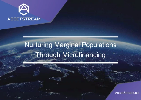 Nurturing Marginal Populations Through Microfinancing