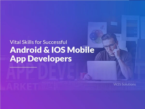 Vital Skills for Successful Android & iOS Mobile App Developers