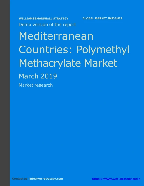WMStrategy Demo Mediterranean Countries Polymethyl Methacrylate Market March 2019