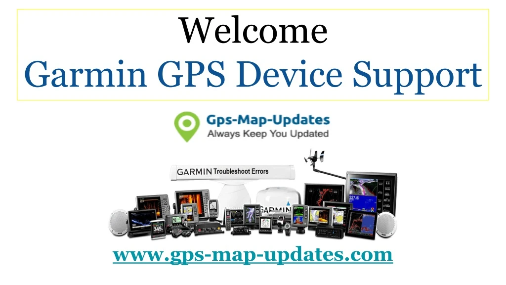 welcome garmin gps device support