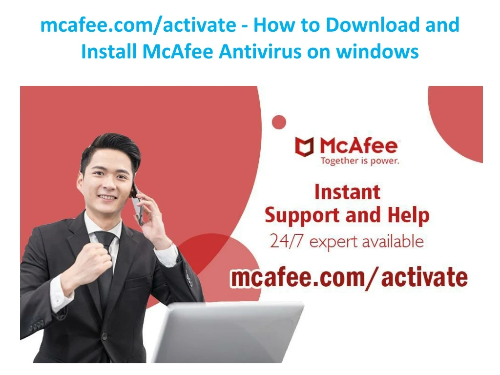 mcafee com activate how to download and install mcafee antivirus on windows