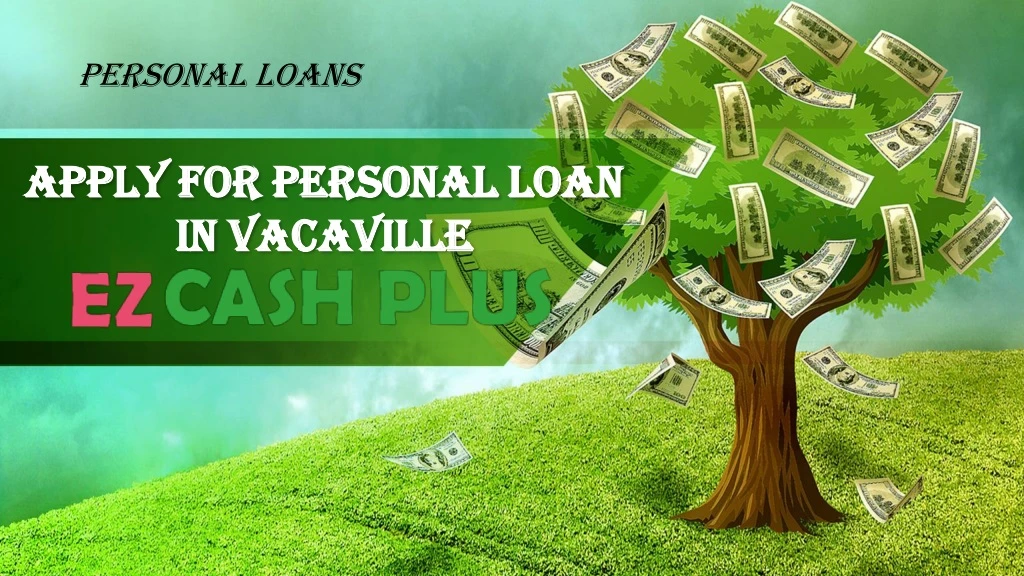 apply for personal loan in vacaville
