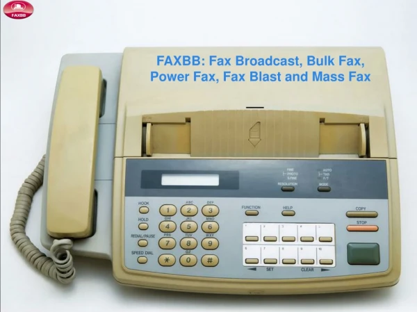 FAXBB: Fax Broadcast, Bulk Fax, Power Fax, Fax Blast and Mass Fax
