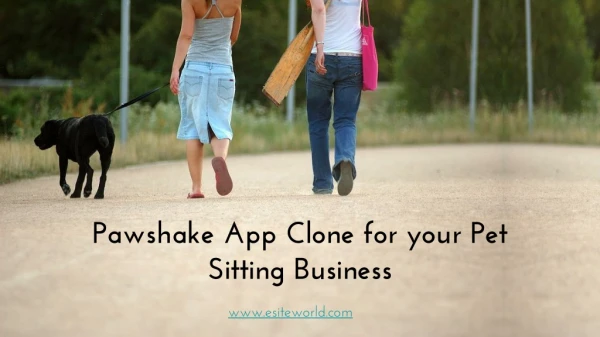 Pawshake App Clone for your Pet Sitting Business