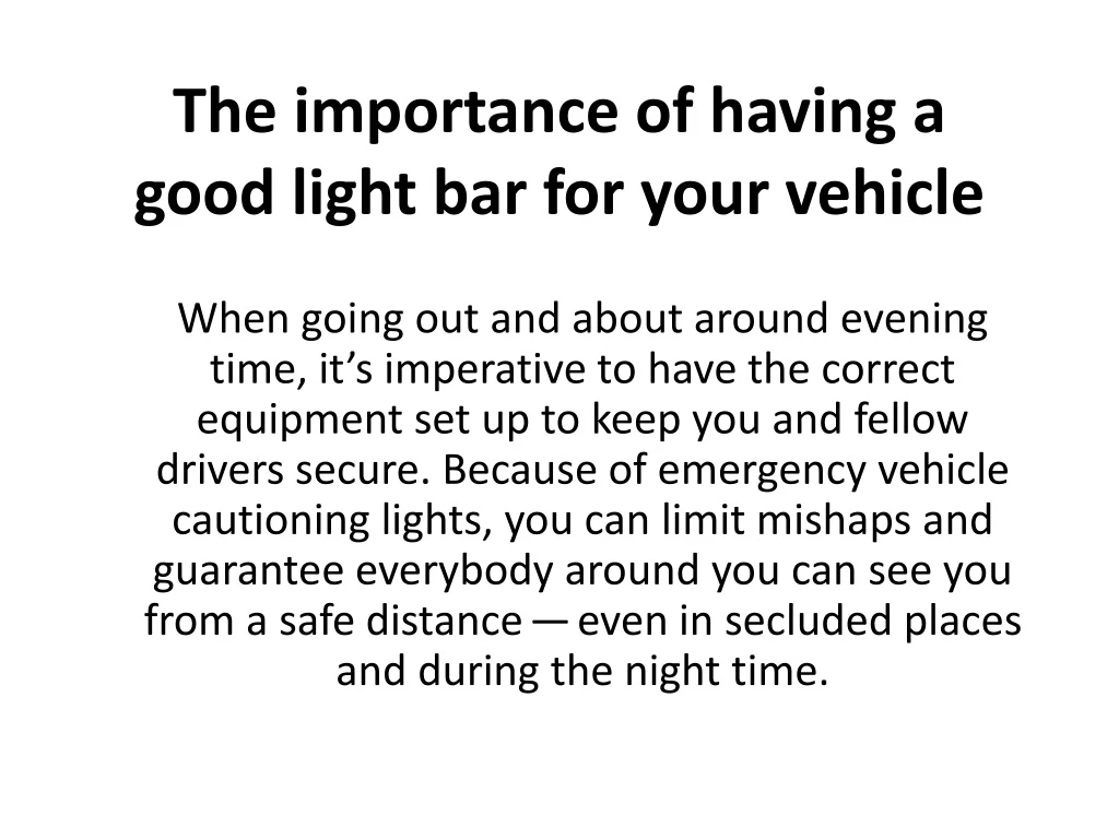 the importance of having a good light bar for your vehicle