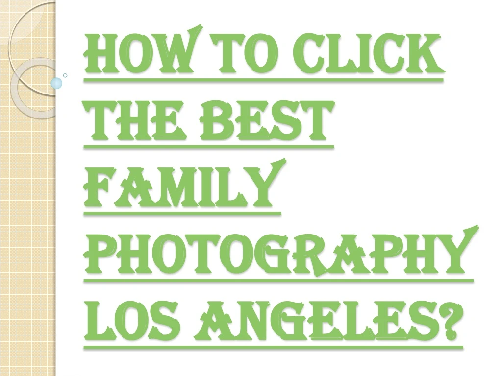 how to click the best family photography los angeles