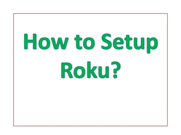 How to Setup Roku?