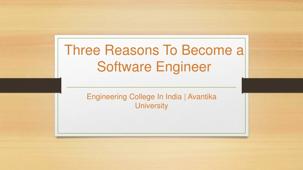 three reasons to become a software engineer