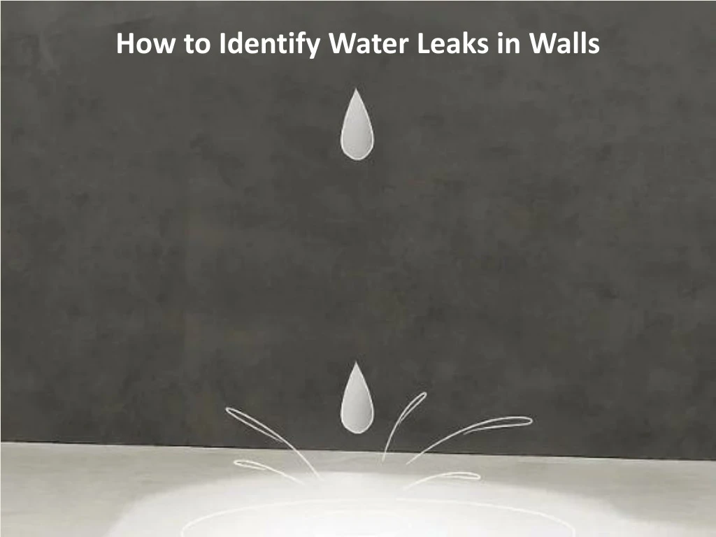 how to identify water leaks in walls