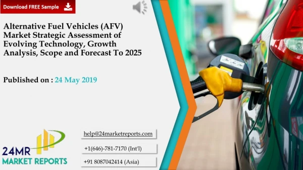 Alternative Fuel Vehicles (AFV) Market Strategic Assessment of Evolving Technology, Growth Analysis, Scope and Forecast