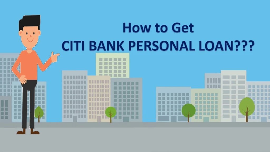how to get citi bank personal loan