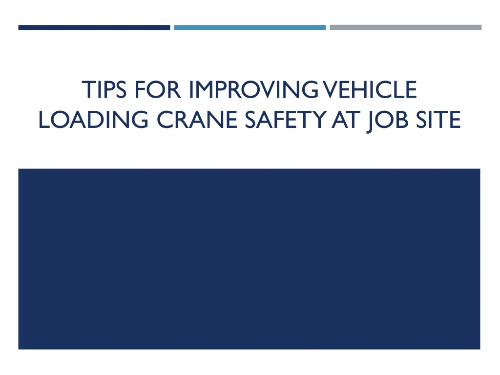 tips for improving vehicle loading crane safety at job site