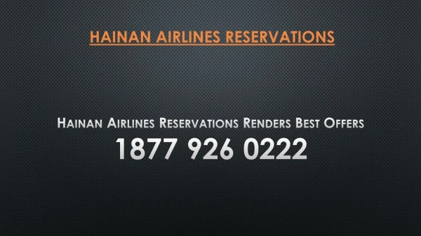 Hainan Airlines Reservations Renders Best Offers