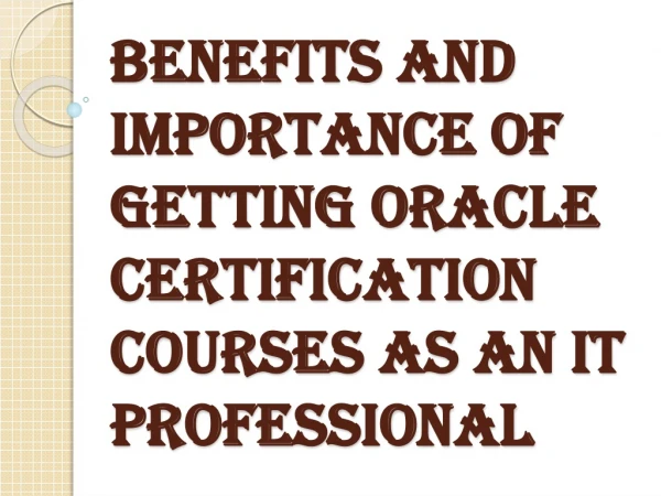 What About The Oracle Certification Courses Exams?