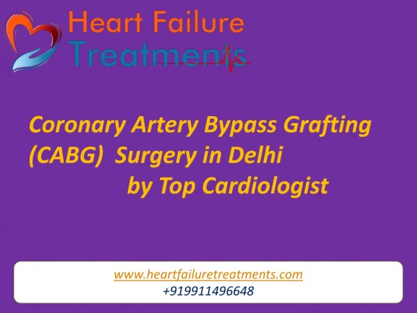 Coronary Artery Bypass Grafting(CABG) Surgery in Delhi | Heart Bypass Surgery Cost in Delhi