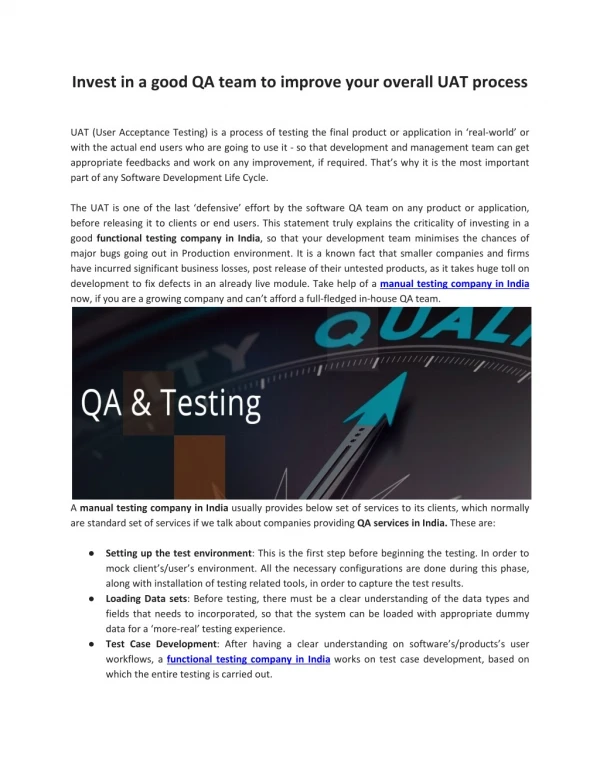 Invest in a good QA team to improve your overall UAT process
