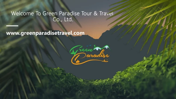 Welcome To Green Paradise Tour & Travel