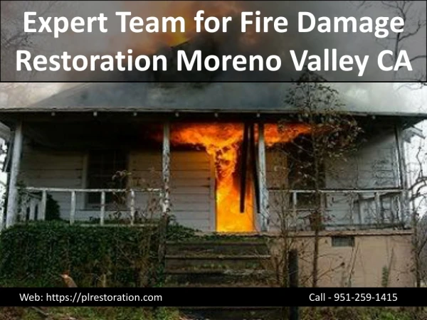 Expert Team for Fire Damage Restoration Moreno Valley CA