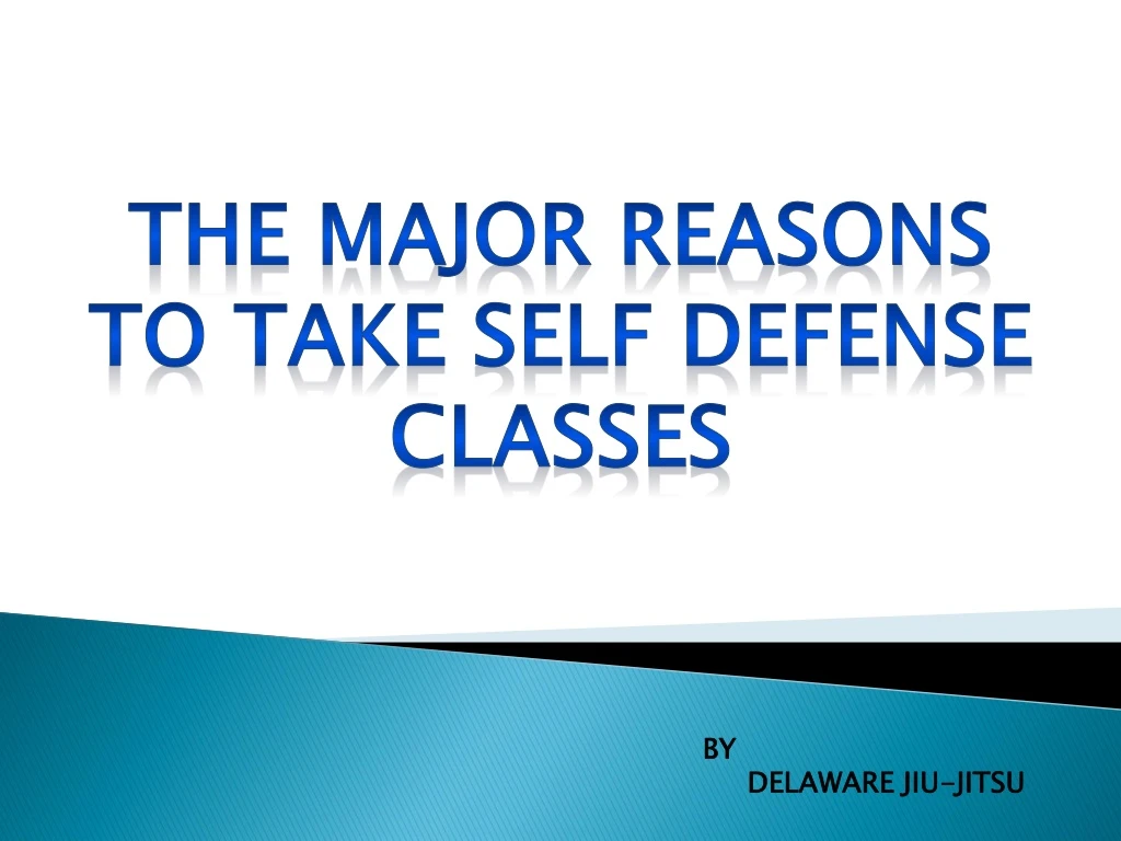 the major reasons to take self defense classes