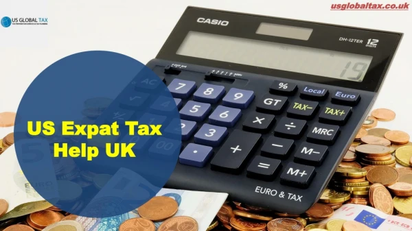 US Expat Tax Help UK