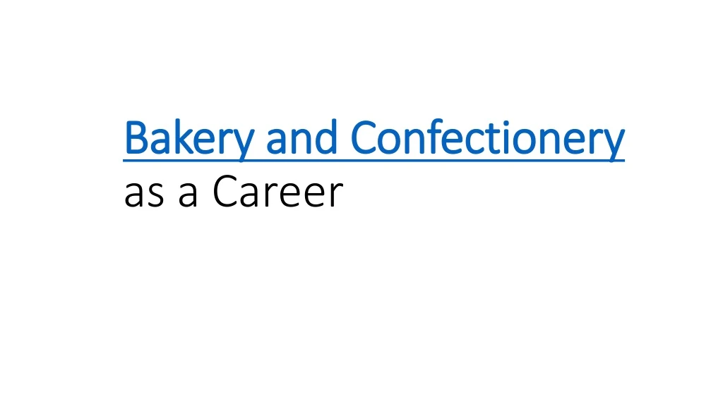 bakery and confectionery as a career