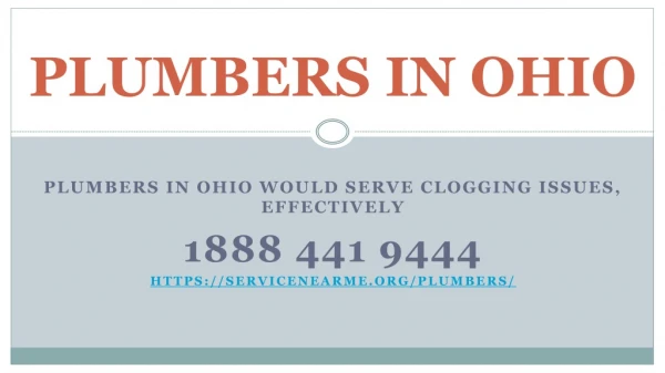 Plumbers in Ohio would Serve Clogging Issues, Effectively