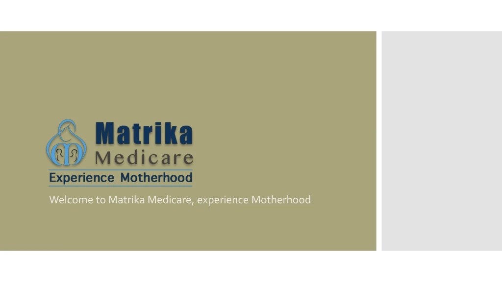 welcome to matrika medicare experience motherhood
