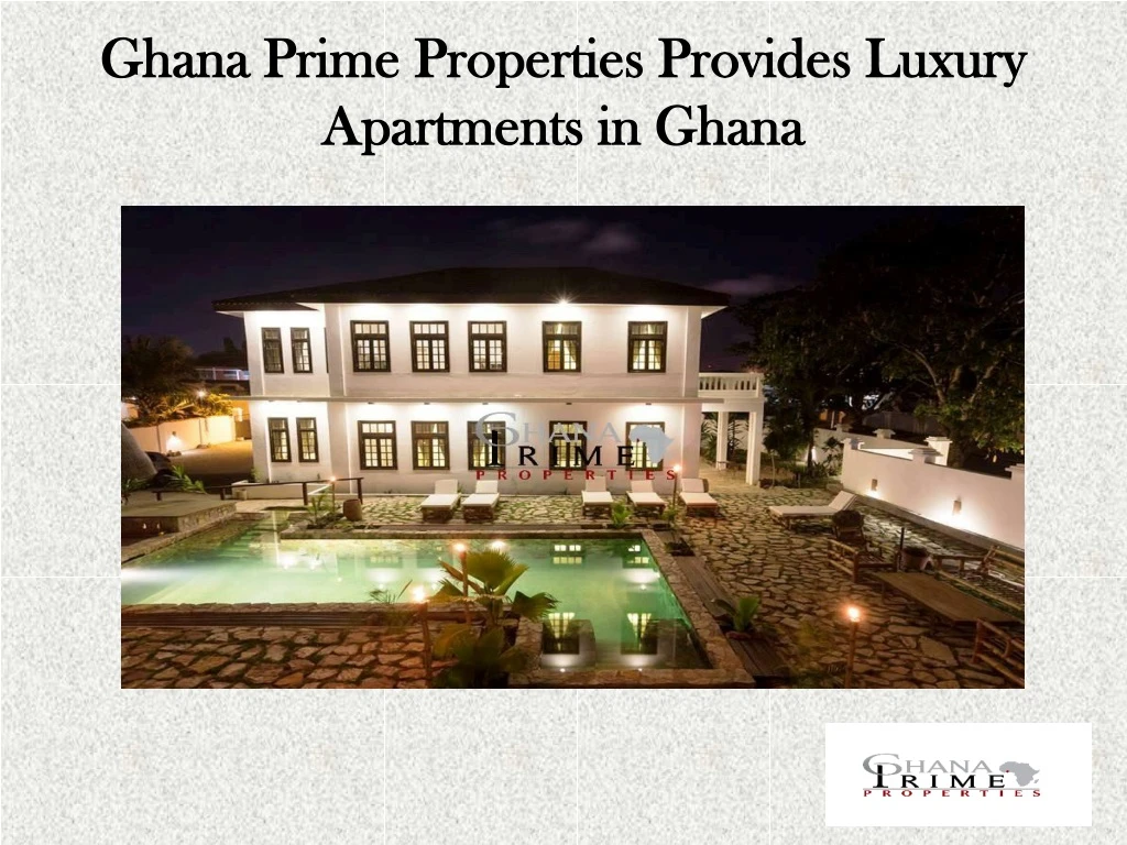 ghana prime properties provides luxury apartments in ghana