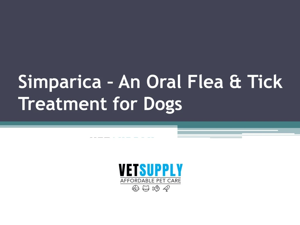simparica an oral flea tick treatment for dogs
