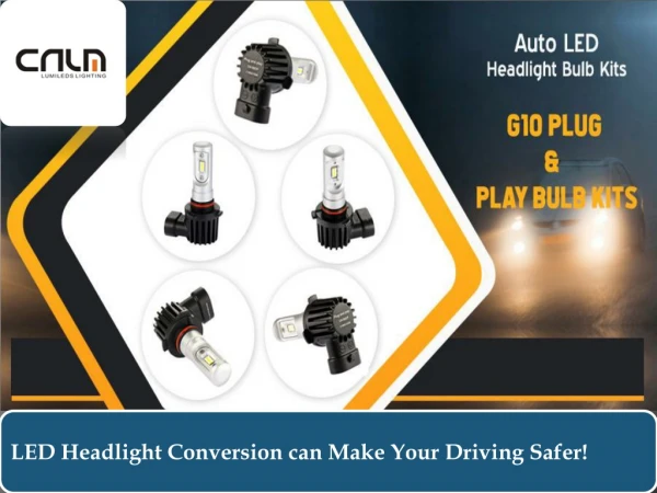 LED Headlight Conversion can Make Your Driving Safer!
