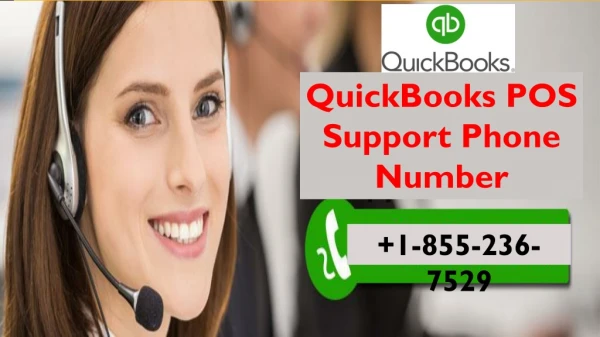 Seek our 24*7 support services at QuickBooks POS Support Phone Number 1-855-236-7529